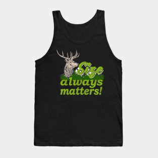 Funny Hunting Quote size matters Tank Top